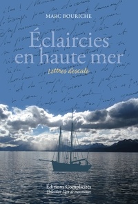 Marc Bouriche - Eclaircies en haute mer - Lettres d'escale.