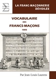 Jean-Louis Laurens - Vocabulaire des francs-maçons - 1805.