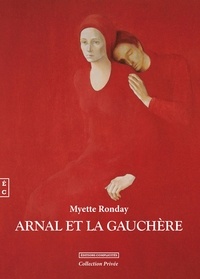 Myette Ronday - Arnal et La Gauchère.