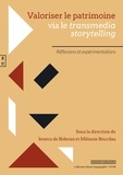Jessica de Bideran et Mélanie Bourdaa - Valoriser le patrimoine via le transmedia storytelling - Réflexions et expérimentations.
