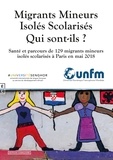 Christian Mésenge - Migrants mineurs isolés scolarisés qui sont-ils ? - Santé et parcours de 129 migrants mineurs isolés scolarisés à Paris en mai 2018.