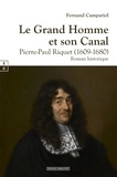 Fernand Campariol - Le Grand Homme et son Canal.