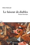 Chloé Dubreuil - Le faiseur de diables.