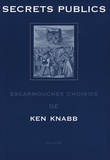 Ken Knabb - Secrets publics - Escarmouches choisies.
