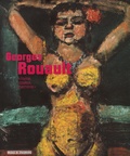 Fabrice Hergott et Eric Darragon - Georges Rouault - Forme, couleur, harmonie.