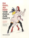 Thérèse Willer - Du duel au duo - Images satiriques du couple franco-allemand de 1870 à nos jours.