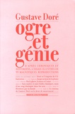 Marie-Jeanne Geyer - Gustave Doré, ogre et génie.