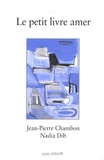 Jean-Pierre Chambon - Le petit livre amer.