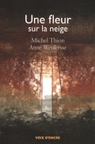 Michel Thion - Une fleur sur la neige.