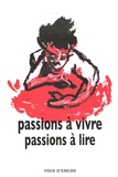 Roger Dadoun - Passions à vivre passions à lire.