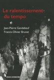Jean-Pierre Gandebeuf - Le ralentissement du tempo.