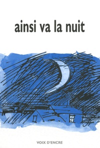 Jacques Alvarez-Pereyre et Claude Louis-Combet - Ainsi va la nuit.