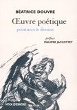 Béatrice Douvre - Oeuvre poétique - Peintures & dessins.