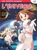 Yutaka Hiiragi et Kiyoshi Kawabata - Le guide manga de l’univers.