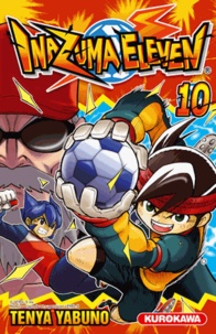 Tenya Yabuno - Inazuma Eleven Tome 10 : .