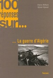 Claire Riffard et Djilali Djelali - 100 Réponses sur... la guerre d'Algérie.