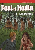 Pablo Krantz - Paul et Nadia Tome 2 : Les traîtres.