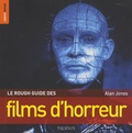 Alan Jones - Le Rough guide des films d'horreur.