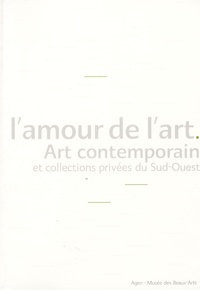 Jean-Louis Pradel - L'amour de l'art - Art contemporain et collections privées du Sud-Ouest.