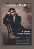 Honoré de Balzac - Un prince de la bohème.