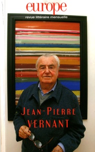 Bernard Mazzadri et Jean-Pierre Vernant - Europe N° 964-965, Août-sep : Jean-Pierre Vernant.