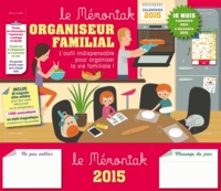  Editions 365 - Organiseur familial Le Mémoniak 2015 - L'outil indispensable pour organiser la vie familiale.