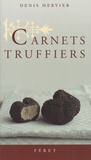 Denis Hervier - Carnets truffiers.