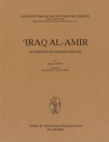 François Larché - 'Iraq al-Amir, le château du tobiade Hyrcan - Volume 2, Restitution et reconstruction, 2 volumes (texte et planches).
