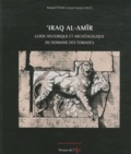 Roland Etienne et Jean-François Salles - 'Iraq al-Amir - Guide historique et archéologique du domaine des Tobiades.