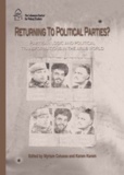 Myriam Catusse et Karam Karam - Returning to Political Parties? - Partisan Logic and Political Transformations in the Arab World.