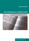 Zouhair Ghazzal - The grammars of adjudication - The economics of judicial decision making in fin-de-siècle Ottoman Beirut and Damascus.