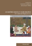 G.gobillot J.thibon - Les Maîtres Soufis et leurs Disciples. IIIe-Ve siècles de l'hégire (IXe-XIe S.). Enseignement, forma.
