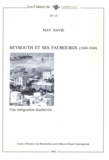 May Davie - Beyrouth et ses faubourgs - Une intégration inachevée.