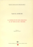 El-acheche Taieb - La poésie chiite des origines au IIIe siècle de l’Hégire.