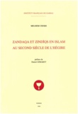 Chokr Melhem - Zandaqa et zindiqs en Islam au second siècle de l’Hégire.