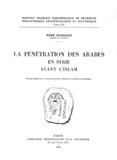 René Dussaud - La pénétration des Arabes en Syrie avant l’Islam.