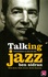 Ben Sidran - Talking Jazz - Conversations au coeur du Jazz.