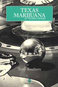 Terry Southern - Texas Marijuana - Et autres saveurs.