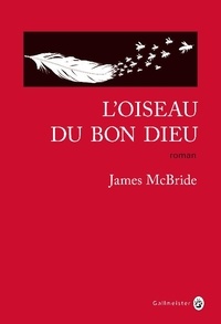 James McBride - L'oiseau du bon dieu.