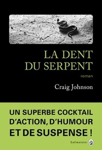 Craig Johnson - La dent du serpent.