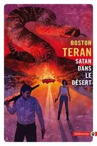 Boston Teran - Satan dans le desert.
