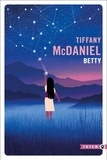 Tiffany McDaniel - Betty.