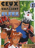 Yu Yagami - Ceux qui chassent des elfes Tome 2 : .