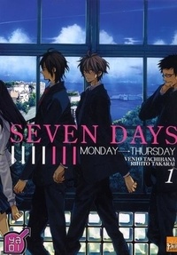 Venio Tachibana et Rihito Takarai - Seven Days Tome 1 : .