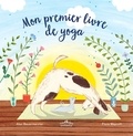 Alex Bauermeister et Flora Waycott - Mon premier livre de yoga.