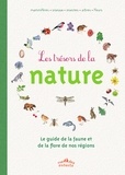 Anne Baudier et Cathy Gaspoz - Les trésors de la nature.