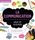 Jenny Jacoby et Vicky Barker - La communication - Jeux et activités.