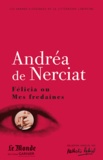 Andréa de Nerciat - Félicia ou mes fredaines ; Le superflu du régime ; Le manchot.