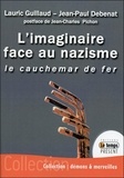 Lauric Guillaud et Jean-Paul Debenat - L'imaginaire face au nazisme - Le cauchemar de fer.