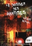 Gilles Bergal - Le dossier des hantises.